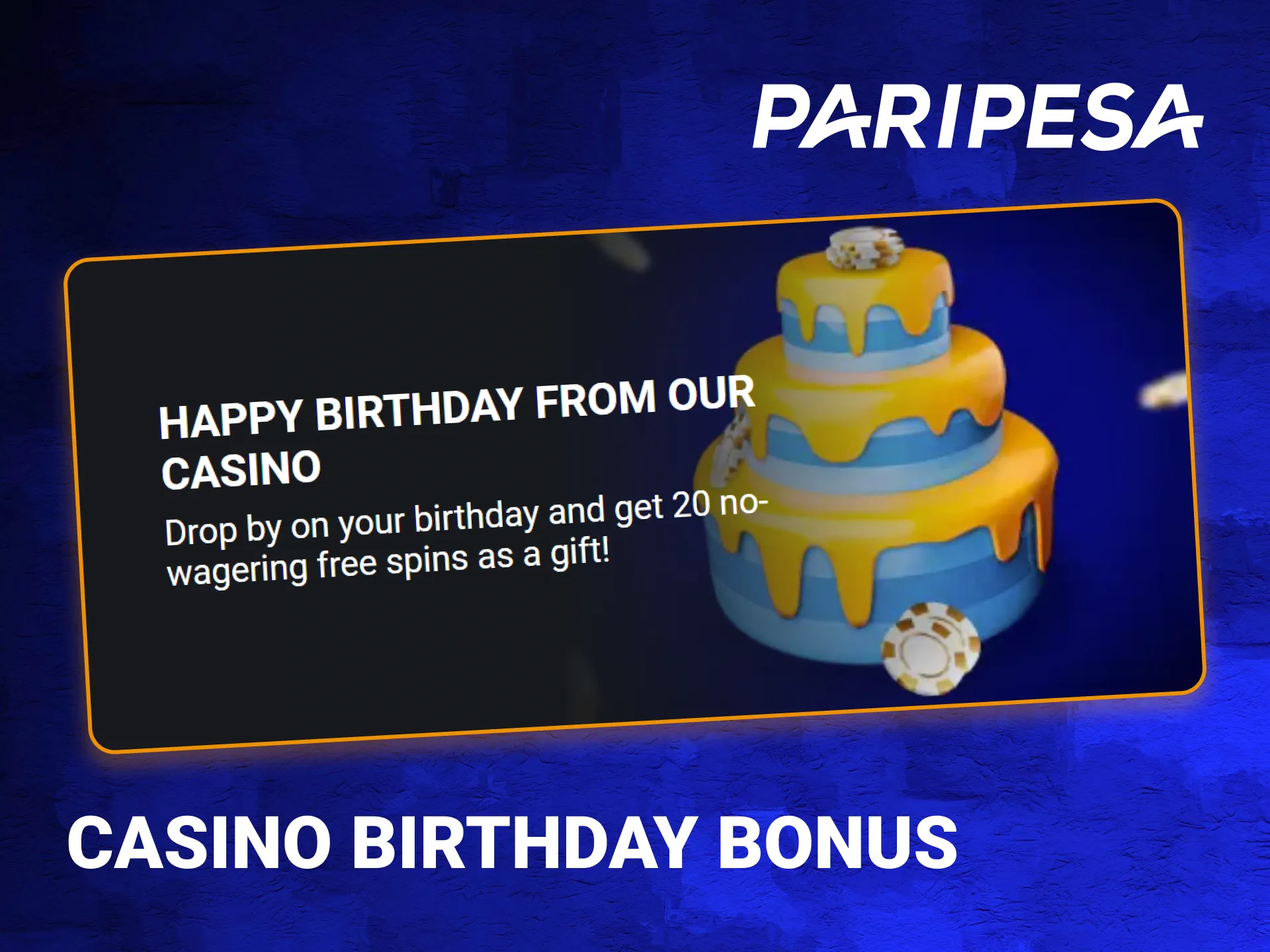 PariPesa is offering a birthday bonus for casino players.