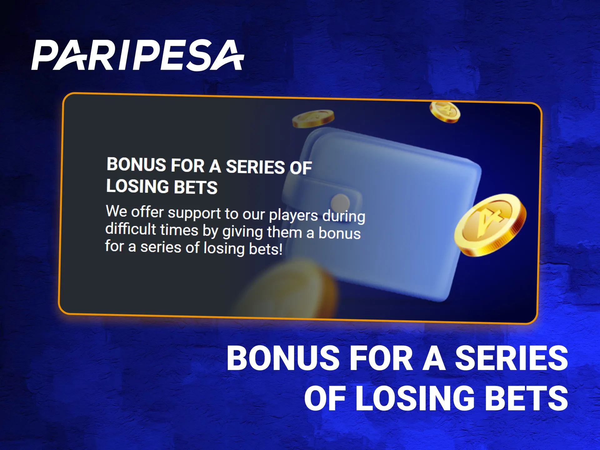 PariPesa offers a reward for a sequence of unsuccessful bets.